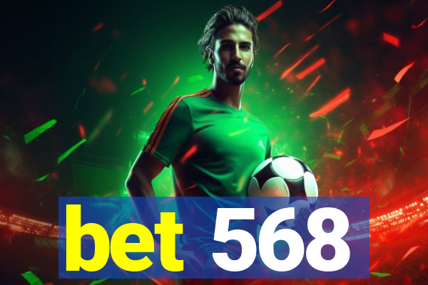 bet 568